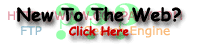 New To The Web? - Click Here